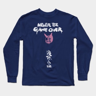 Never Be Game Over Long Sleeve T-Shirt